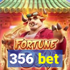 356 bet